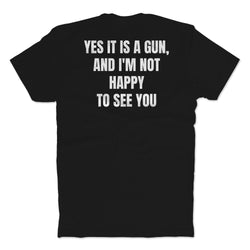 MP I'm Not Happy T-Shirt