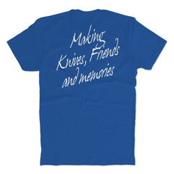 Making Knives, Friends and Memories T-shirt