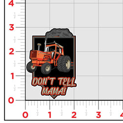 Don't Tell Momma Sticker