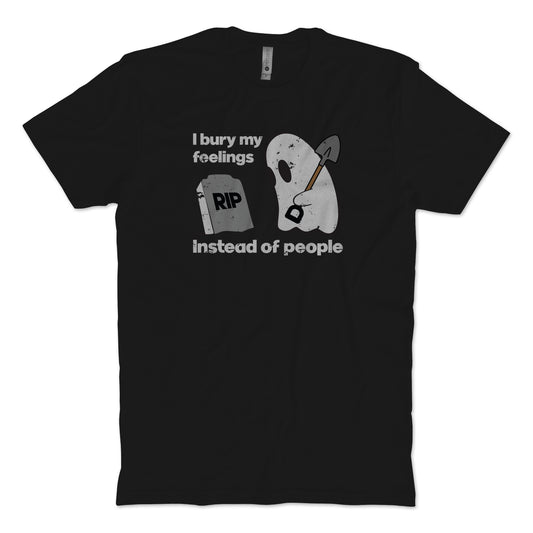 Bury My Feelings T-Shirt