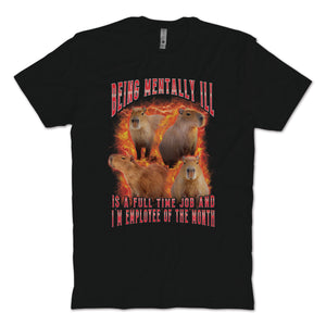 Mentally Ill T-Shirt