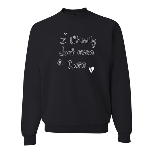 I Don't Care Crewneck