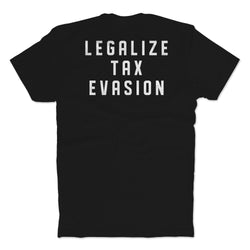 MP Legalize Tax Evasion T-Shirt