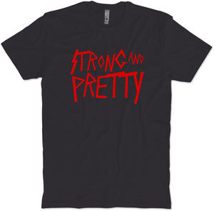 Strong and Pretty Rock Edition T-Shirt