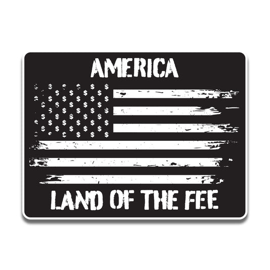 Land Of The Fee Sticker