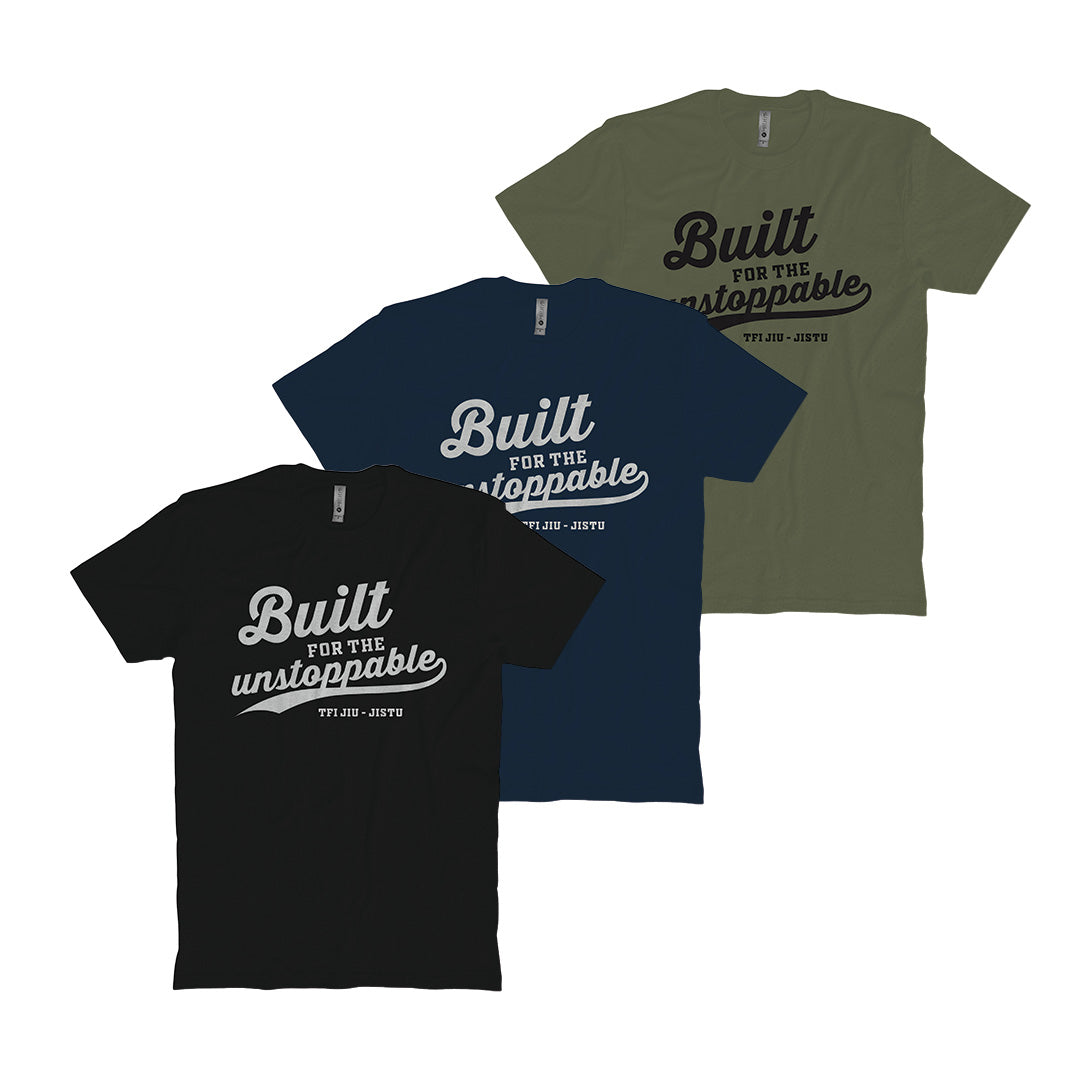 Built For The Unstoppable T-Shirt