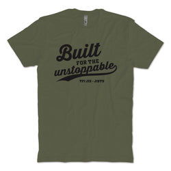 Built For The Unstoppable T-Shirt