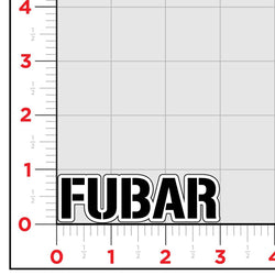 FUBAR Sticker