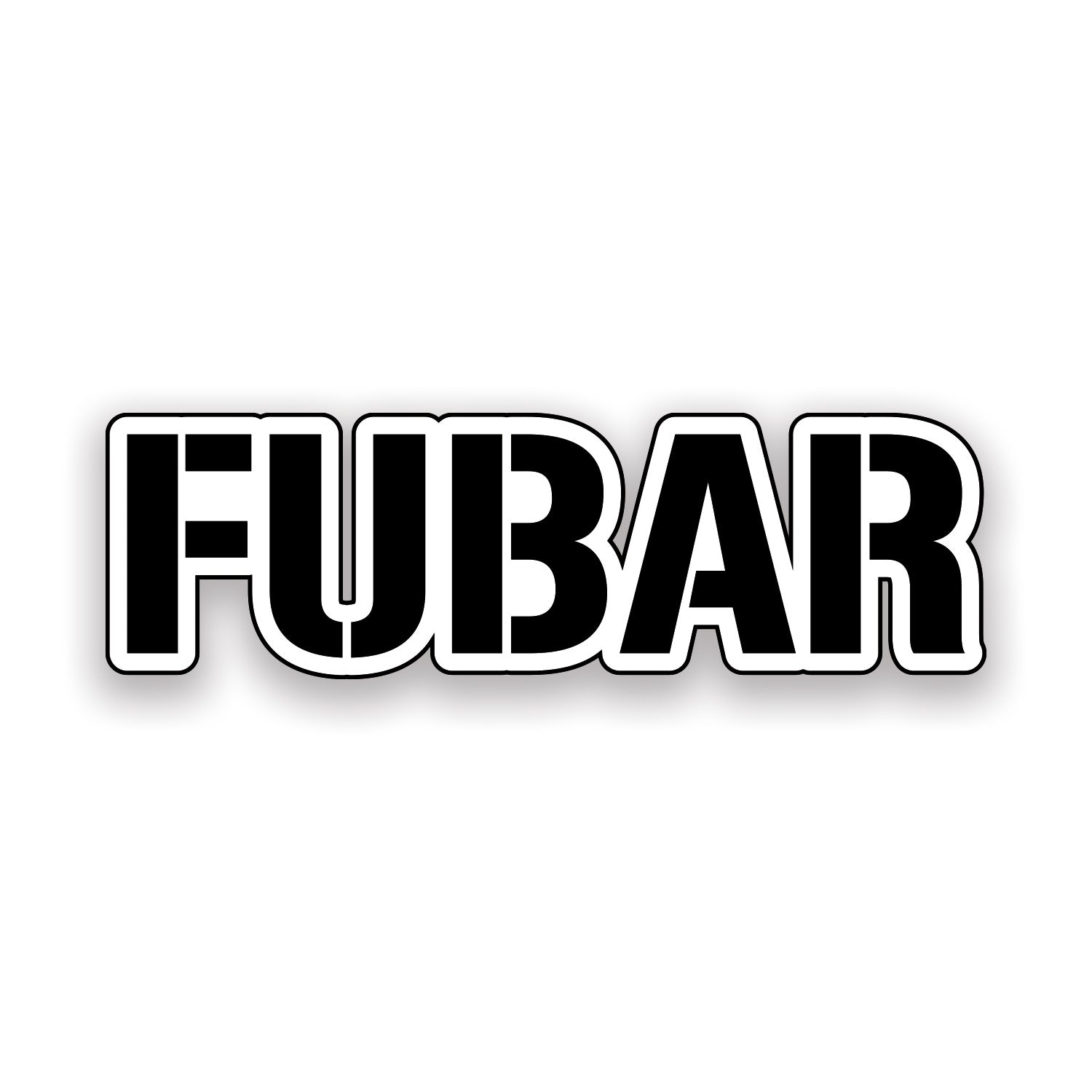 FUBAR Sticker