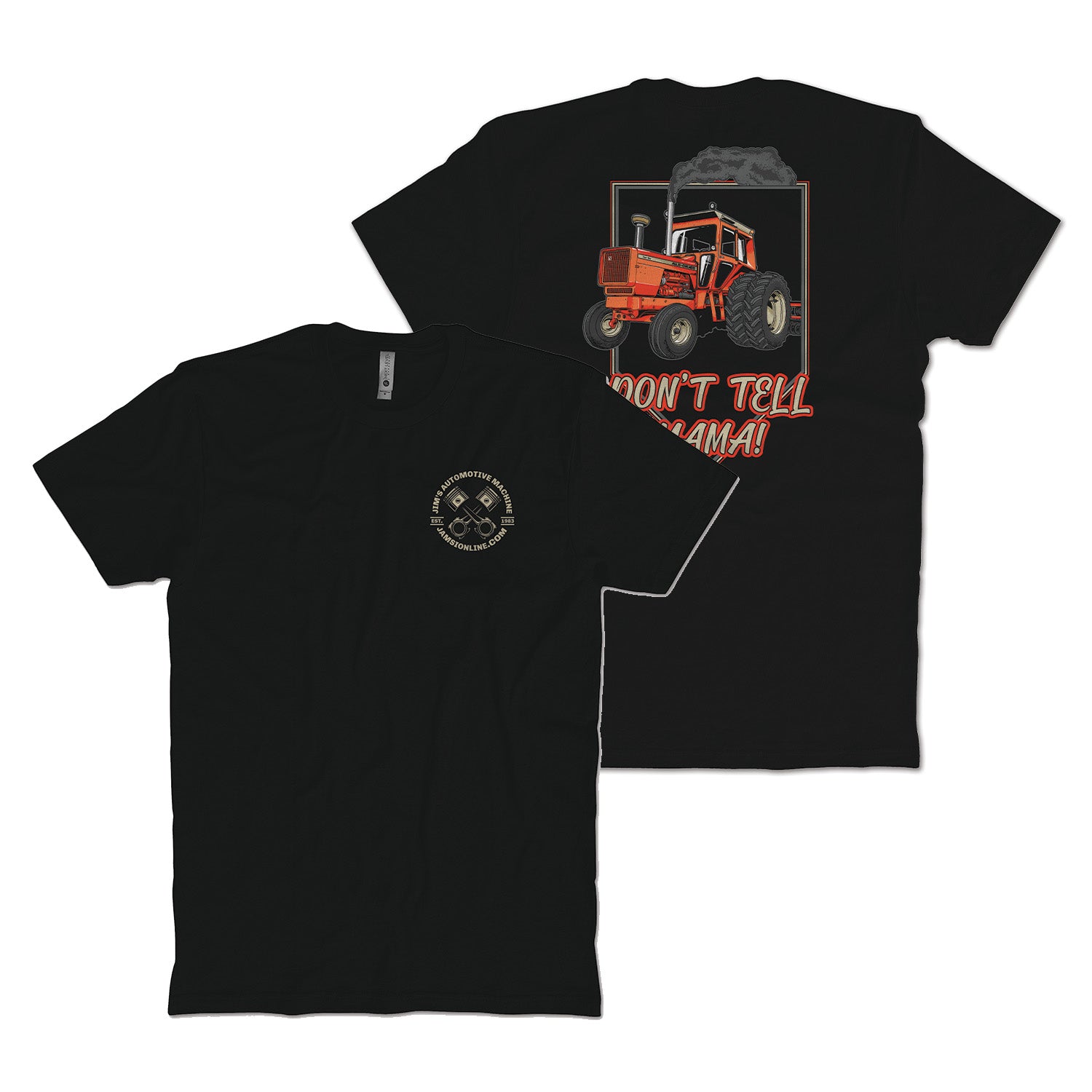 Don't Tell Mama T-Shirt