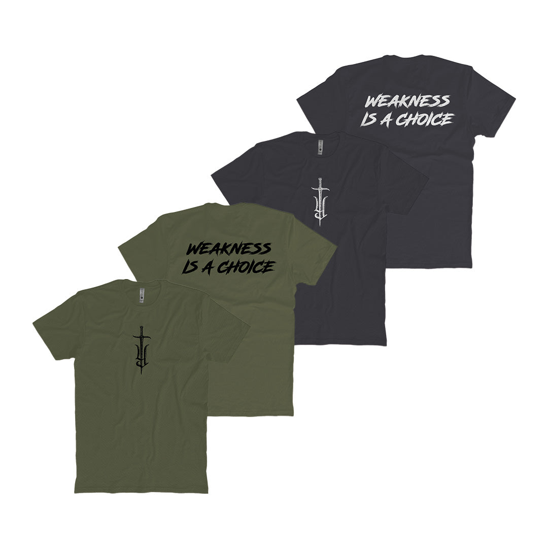 Weakness Is A Choice T-Shirt