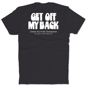 Get Off My Back T-Shirt