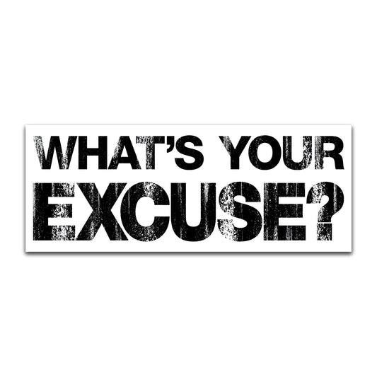 Excuses Sticker