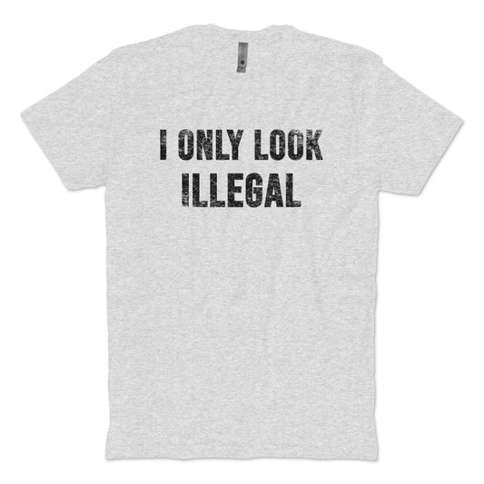 Illegal T-Shirt