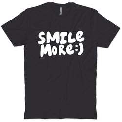 Smile More  T-Shirt