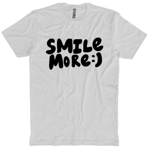 Smile More  T-Shirt