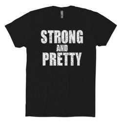 Strong and Pretty T-Shirt